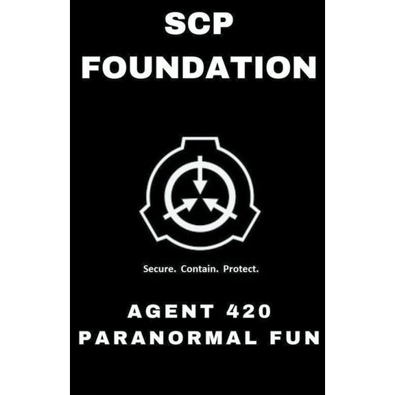 Scp Foundation SCP Foundation Agent 420 Paranormal Fun, (Paperback)