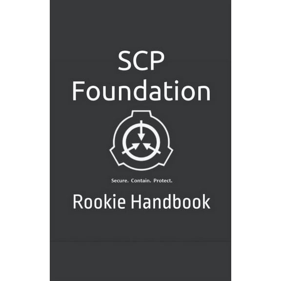 Scp Foundation SCP Foundation Rookie Handbook, Book 1, (Paperback)