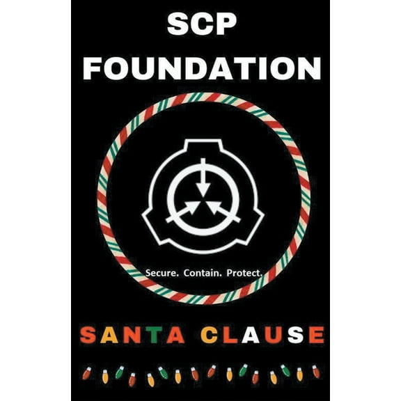 Scp Foundation SCP Foundation Santa Clause, (Paperback)