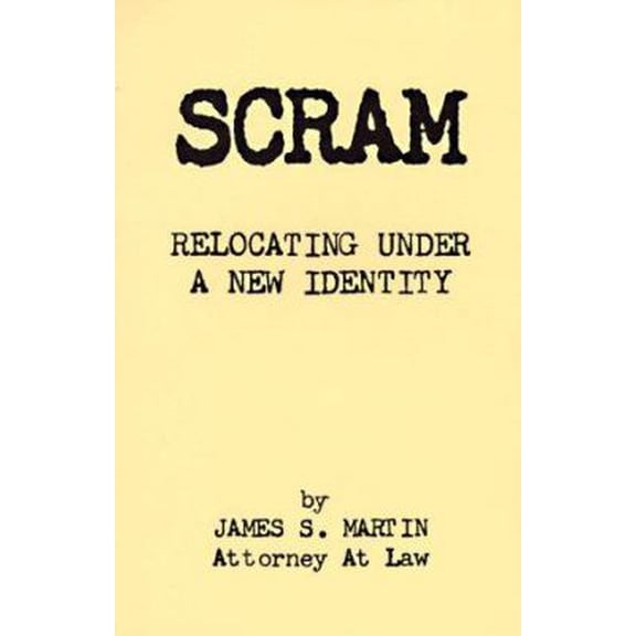 Pre-Owned Scram: Relocating Under a New Identity (Paperback) 1559500948 9781559500944