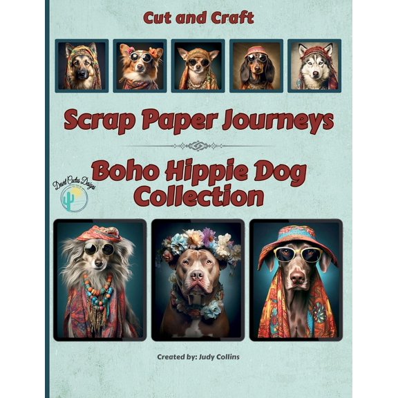 Scrap Paper Journeys - Boho Hippie Dog Collection, (Paperback)