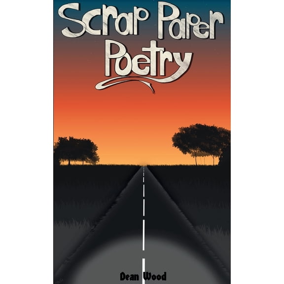 Scrap Paper Poetry, (Paperback)