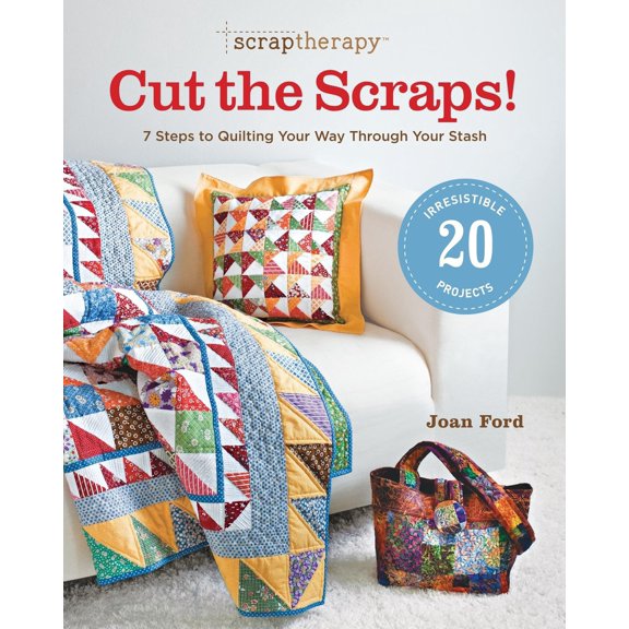 Pre-Owned Scraptherapy(r) Cut the Scraps!: 7 Steps to Quilting Your Way Through Your Stash (Paperback) 1600853331 9781600853333