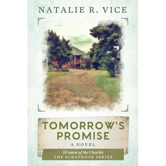 Scrapbook Tomorrow's Promise: Women of the Ozarks, Book 1, (Paperback)