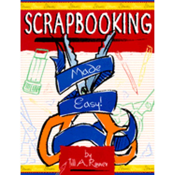 Pre-Owned Scrapbooking Made Easy (Paperback) 0737000589 9780737000580