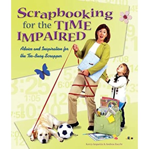 Pre-Owned Scrapbooking for the Time Impaired: Advice and Inspiration for the Too-Busy Scrapper (Paperback) 1600590039 9781600590030