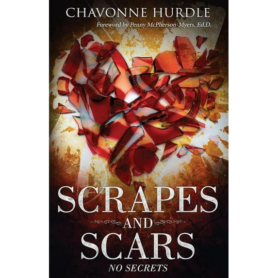 Scrapes and Scars: No Secrets, (Paperback)