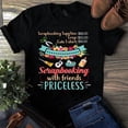thumbnail image 1 of Scrapingbooking With Friends Priceless Sewing Quilting Tshirt, 1 of 2