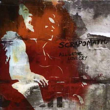 Scrapomatic - Alligator Love Cry - Music & Performance - CD