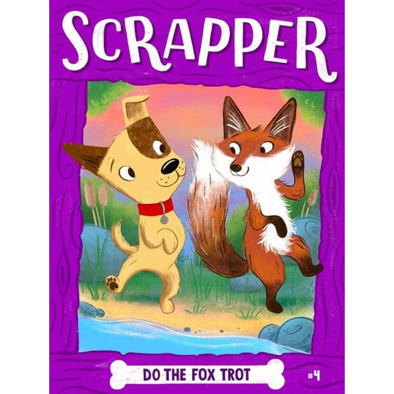 Scrapper Do the Fox Trot, Book 4, (Hardcover)