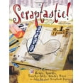 thumbnail image 1 of Pre-Owned Scraptastic!: 50 Messy, Sparkly, Touch-Feely, Snazzy Ways to Jazz Up Your Scrapbook Pages (Paperback) 1599630117 9781599630113, 1 of 1