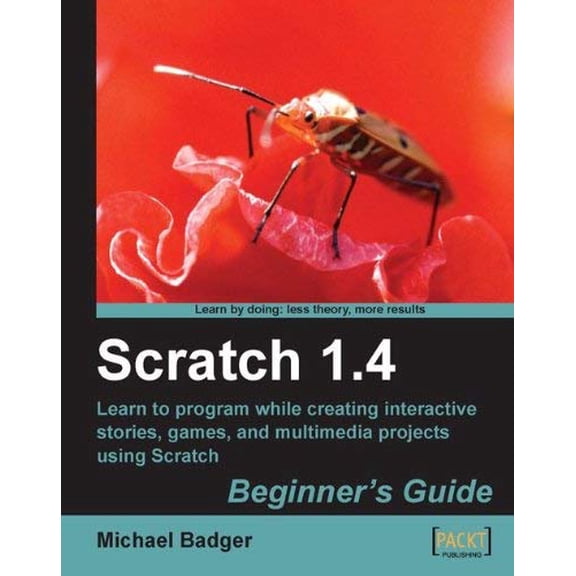 Pre-Owned Scratch 1.4: Beginner's Guide (Paperback) 1847196764 9781847196767