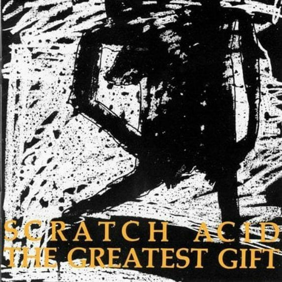 Scratch Acid - Greatest Gift - Music & Performance - CD
