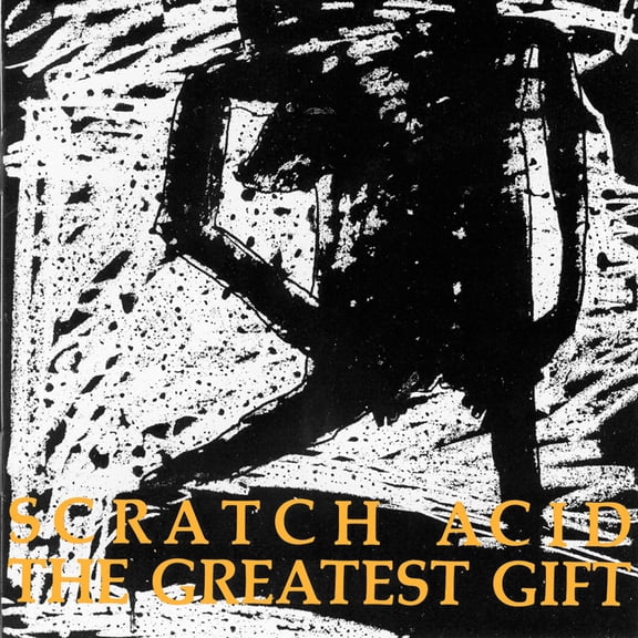Scratch Acid - The Greatest Gift - Music & Performance - CD
