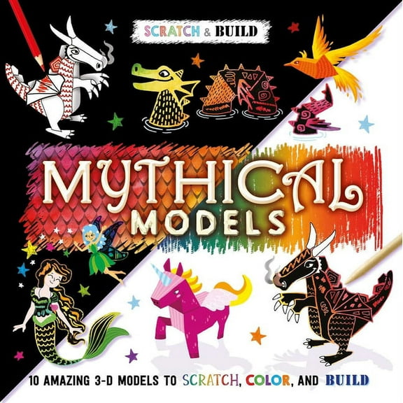 Scratch & Build: Mythical Models: Scratch Art Activity Book, (Hardcover)