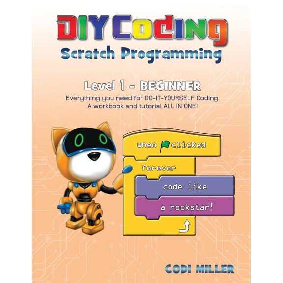 Scratch Programming: Level 1 - Beginner (Paperback) by Codi Miller