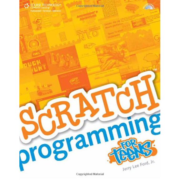 Pre-Owned Scratch Programming for Teens [With CDROM] (Paperback) 1598635360 9781598635362