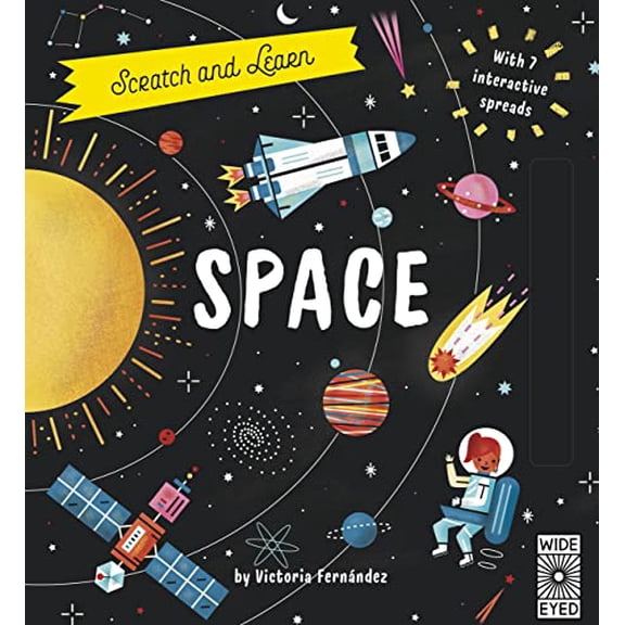 Pre-Owned Scratch and Learn Space: With 7 Interactive Spreads (Hardcover) by Lucy Brownridge