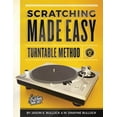 thumbnail image 1 of Scratching Made EasyTurntable Method: Book 1: A Guide to Scratching, (Paperback), 1 of 1