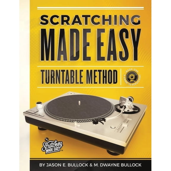 Scratching Made EasyTurntable Method: Book 1: A Guide to Scratching, (Paperback)