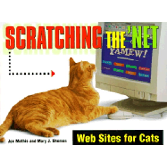 Pre-Owned Scratching the 'Net : Web Sites for Cats (Paperback)