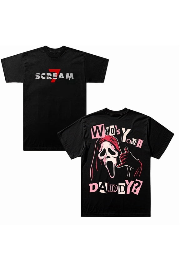 Scream 7 Merch GhostFace Who's Your Dadyy Tshirt Summer Unisex Short-sleeved T-shirt Y2K Printed Stylish Fan Tee