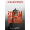 thumbnail image 1 of Scream Canyon: A Dalton James Investigation, (Paperback), 1 of 1