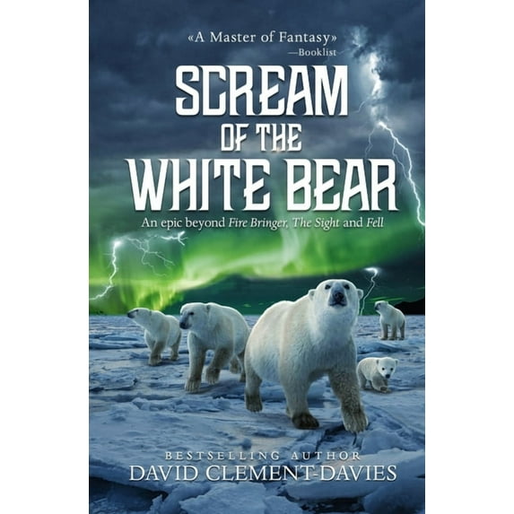 Scream of The White Bear Paperback David Clement-Davies
