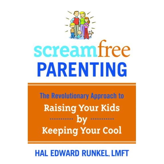 Pre-Owned Screamfree Parenting: The Revolutionary Approach to Raising Your Kids by Keeping Your Cool (Hardcover) 1400073723 9781400073726