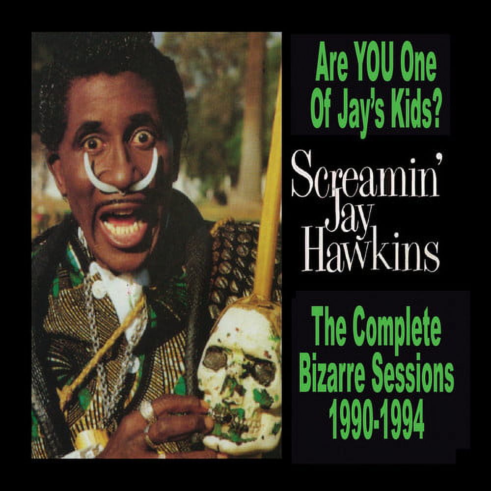 Screamin Jay Hawkins - Are You One Of Jay's Kids? - Music