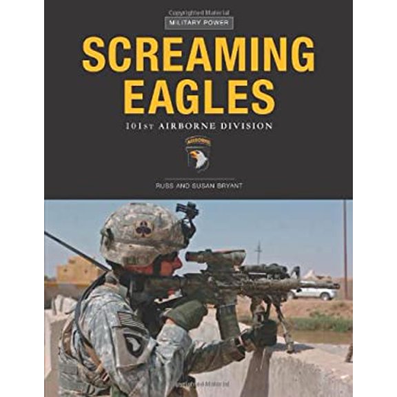 Pre-Owned Screaming Eagles: 101st Airborne Division (Paperback) 0760331227 9780760331224