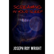 Screaming In Your Sleep, Paperback