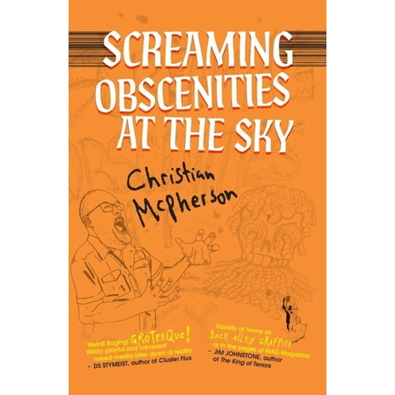 Screaming Obscenities at the Sky, (Paperback)