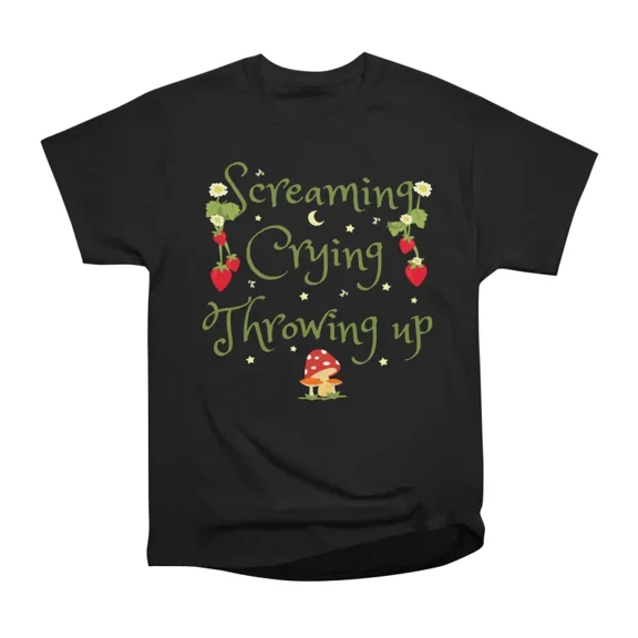 Screaming crying throwing up T-Shirt Tee Gift For Him Merch For Her Apparel For Friend
