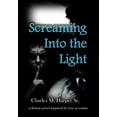 thumbnail image 1 of Screaming into the Light, (Hardcover), 1 of 1