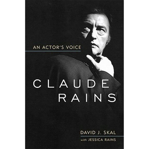 Pre-Owned Claude Rains: An Actor's Voice (Paperback) 0813192617 9780813192611