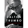 thumbnail image 1 of Screen Classics: Dalton Trumbo: Blacklisted Hollywood Radical (Hardcover), 1 of 1