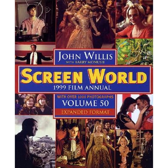 Screen World 1999: Volume 50 (Hardcover) by John Willis