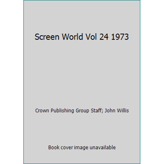 Pre-Owned Screen World Vol 24 1973 (Hardcover) 0517504154 9780517504154