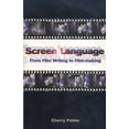 thumbnail image 1 of Screen and Cinema Screen Language: From Film Writing to Film-Making, (Paperback), 1 of 1