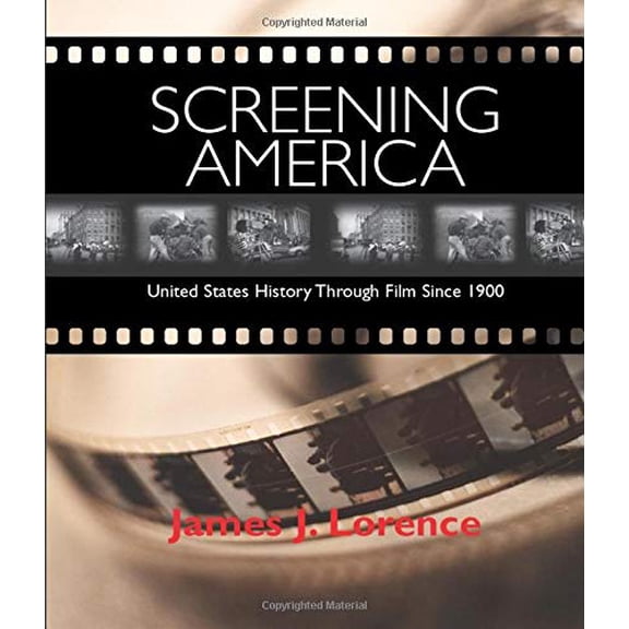 Pre-Owned Screening America: United States History Through Film Since 1900