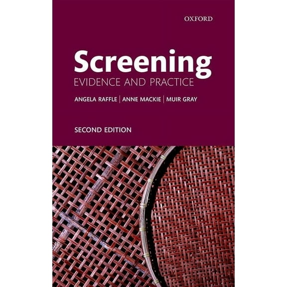 Screening: Evidence and Practice, (Paperback)