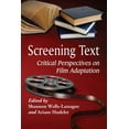 thumbnail image 1 of Screening Text: Critical Perspectives on Film Adaptation (Paperback), 1 of 1