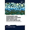 thumbnail image 1 of Screening Von Keratinolytischen Bakterien Aus Geflügelabfällen (Paperback), 1 of 1