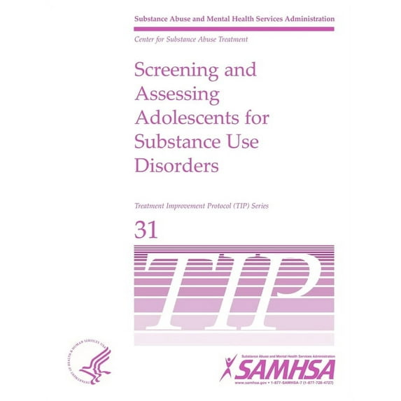 Screening and Assessing Adolescents For Substance Use Disorders - TIP 31 (Paperback)