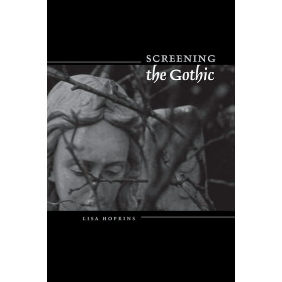 Screening the Gothic, (Paperback)