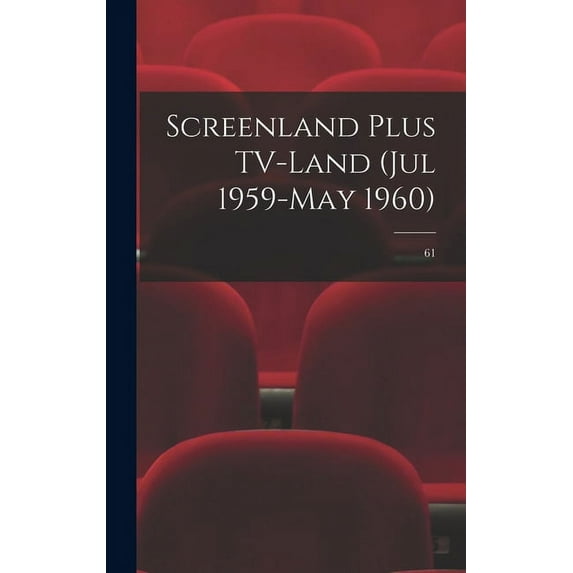 Screenland Plus TV-Land (Jul 1959-May 1960); 61, (Hardcover)