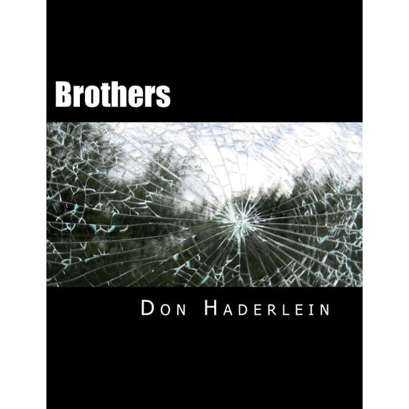 Screenplays by Don Haderlein: Brothers (Series #2) (Paperback)