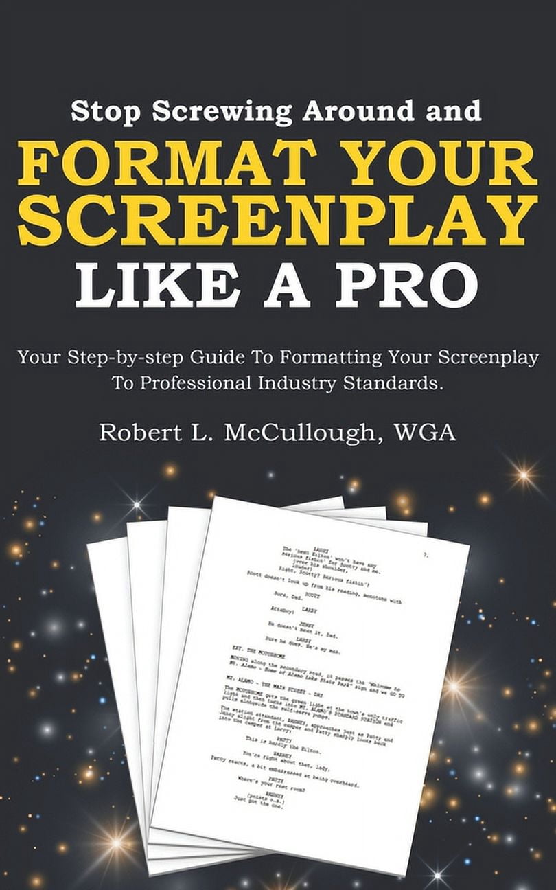 Screenwriting: Stop Screwing Around (and Stop Screwing Around and ...