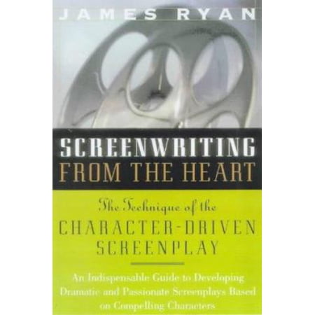 Pre-Owned Screenwriting from the Heart: The Technique of the Character-Driven Screenplay (Paperback) 0823084191 9780823084197